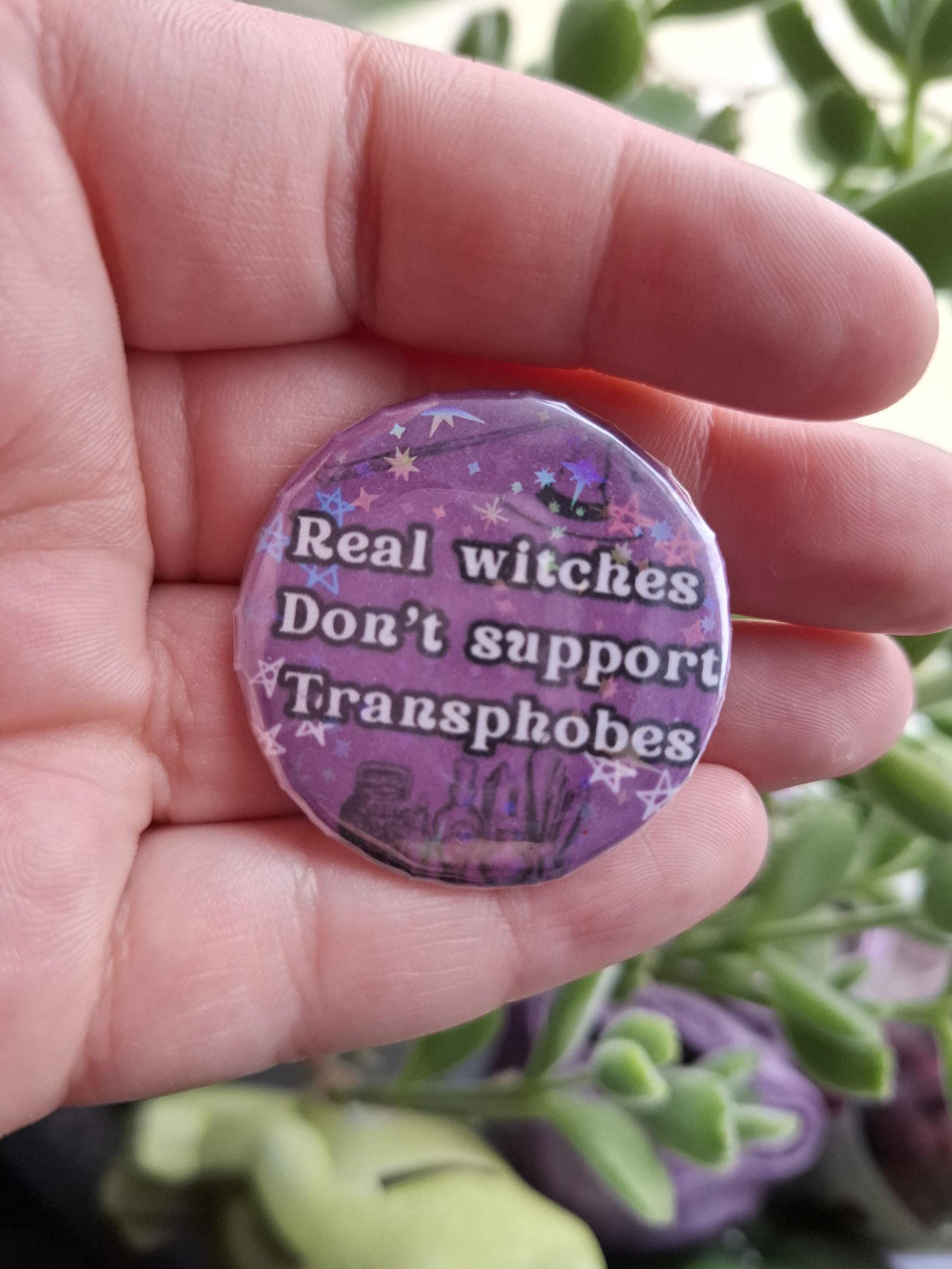 Real Witches Don't support Transphobes - 37mm - Button Pin Badge