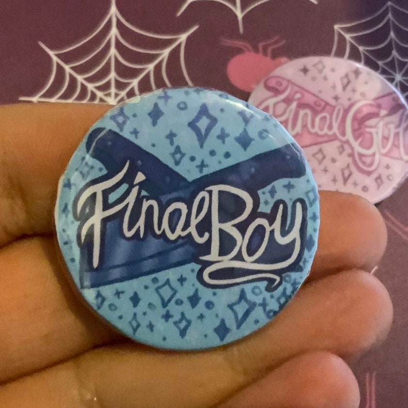 Handmade Final Girl / Boy / Only Survior  38mm Button Badge