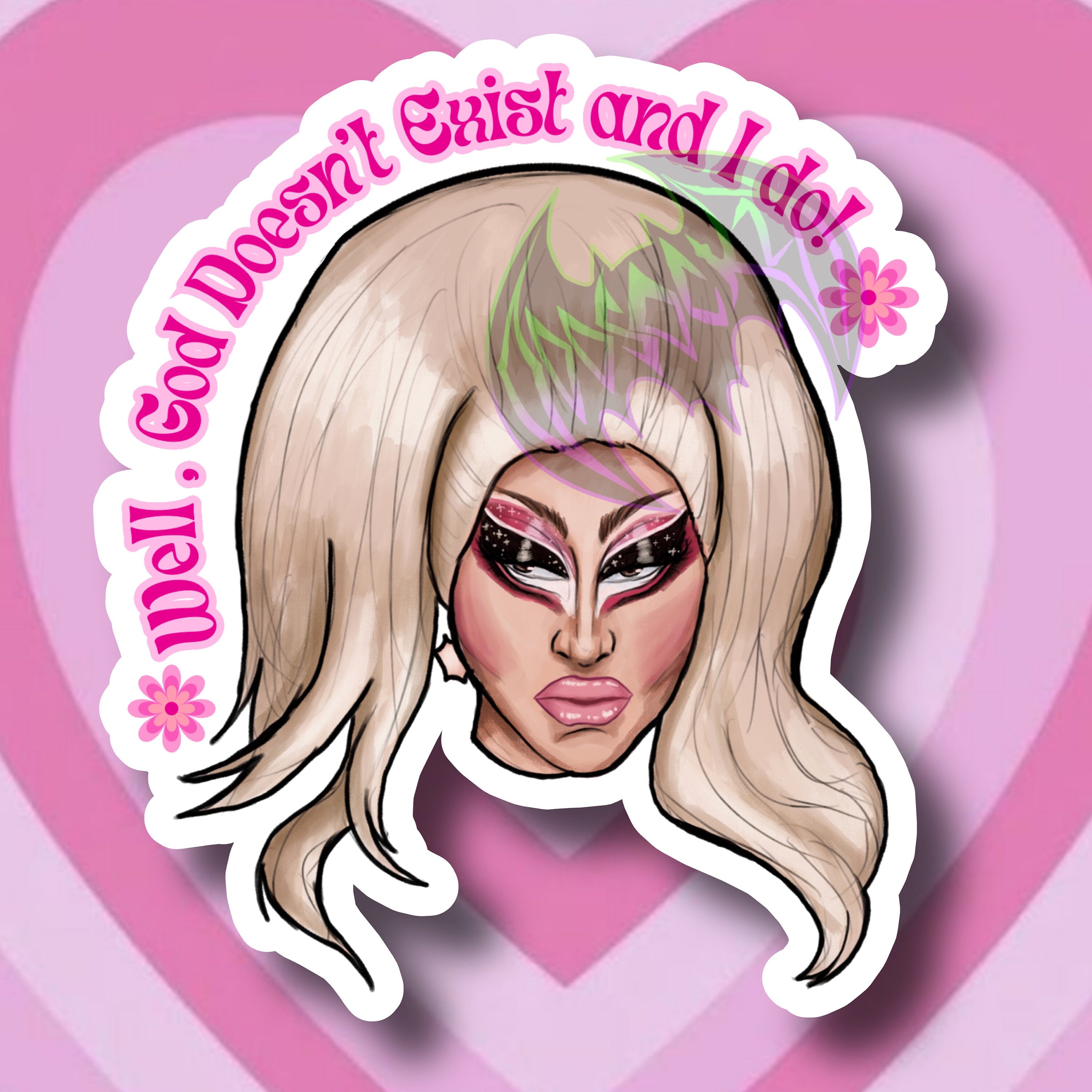God dosen't exist  , but I do - Holographic Vinyl  Sticker