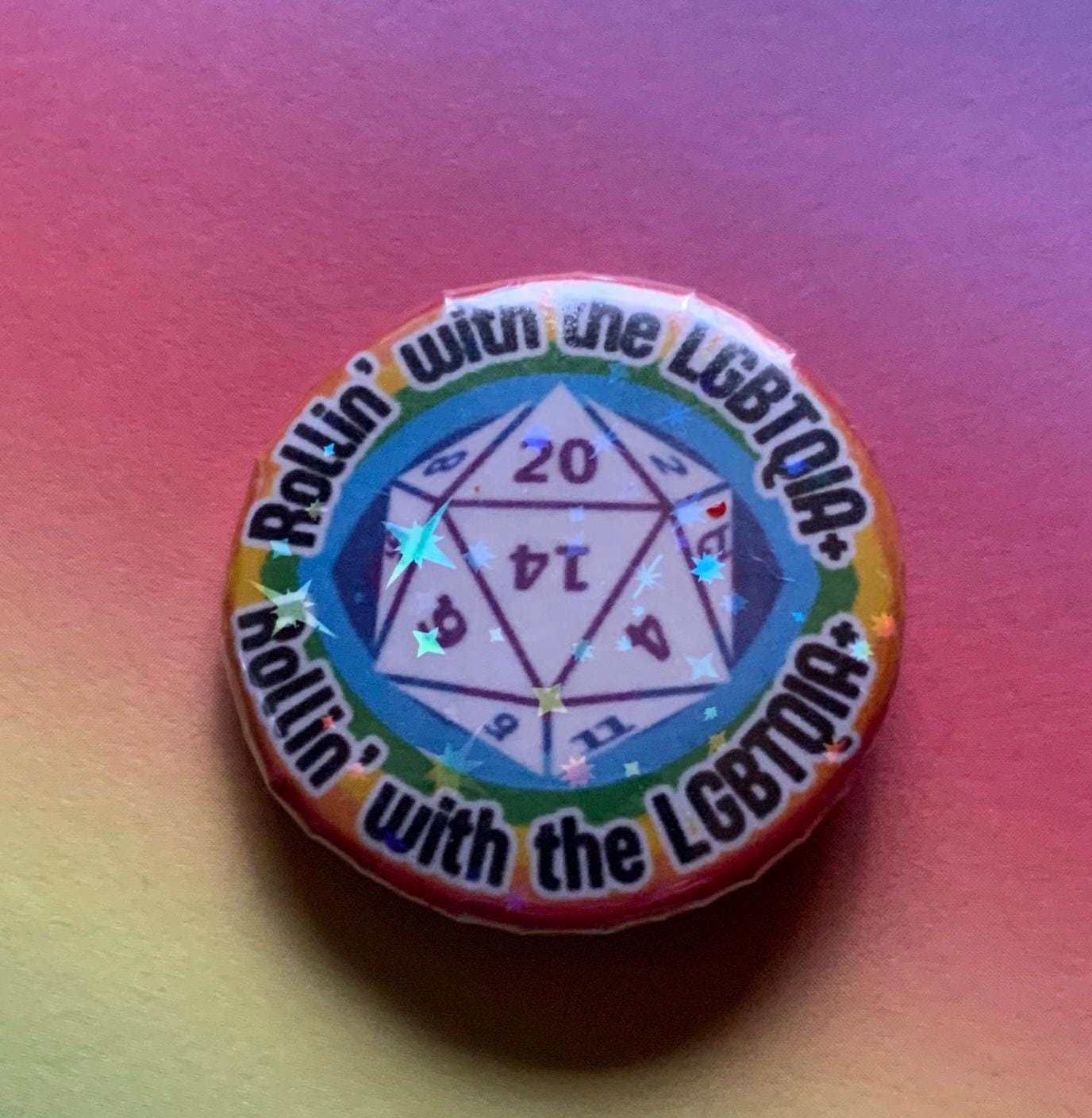 Rollin With the LGBTQIA+ - Holographic Button Pin Badge