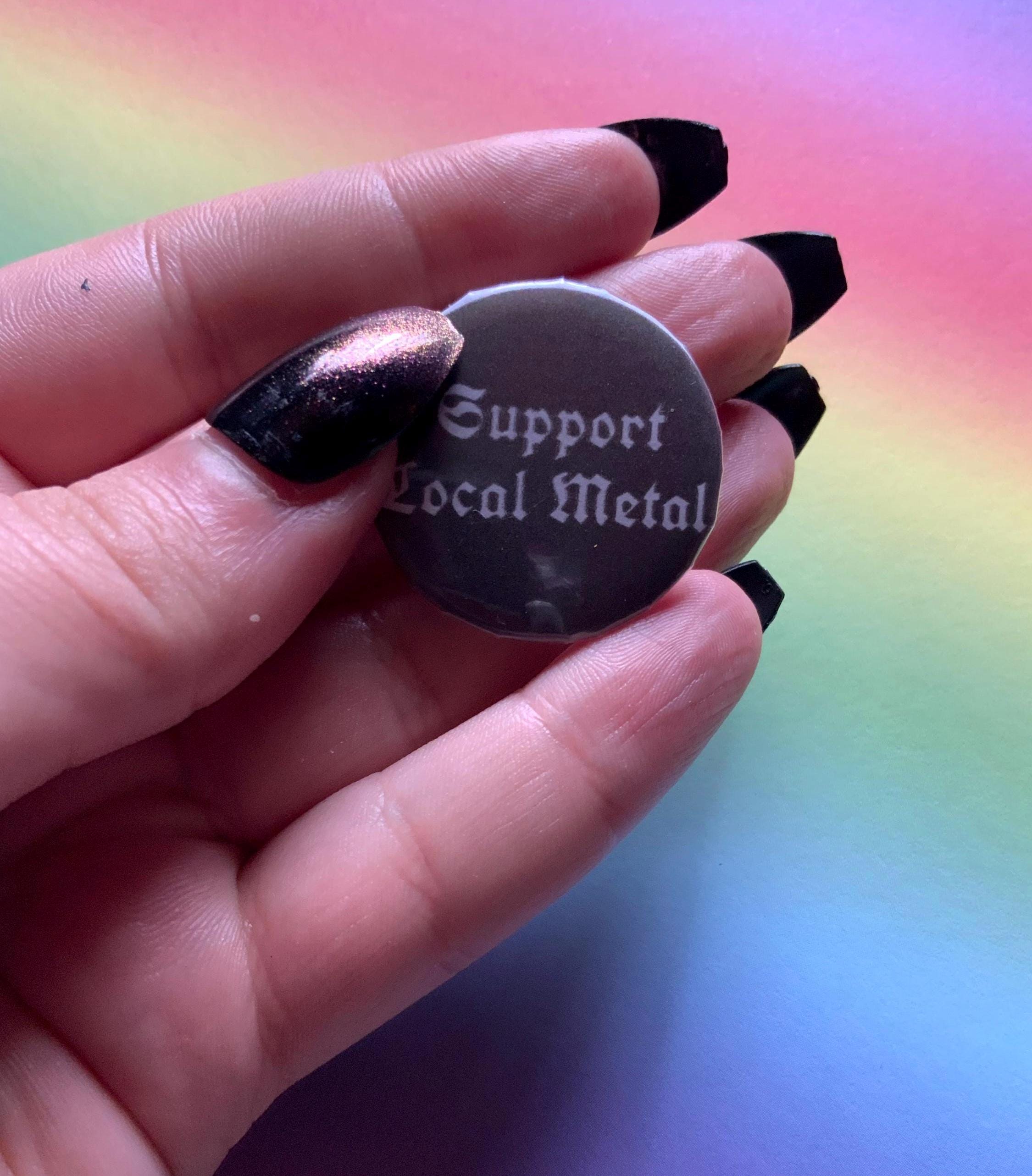 Support Local Metal 32" Button Badge