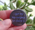 Top surgery meme -  32mm button pin badge